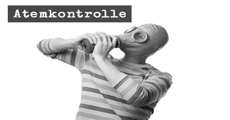 atemkontrolle bdsm|Atemkontrolle, Breath.